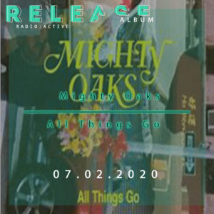 Mighty Oaks Album Release 07.02.2020