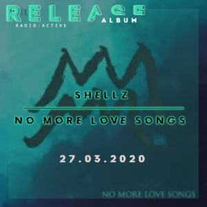 Shellz No More Love Songs