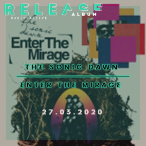 The Sonic Dawn Enter The Mirage