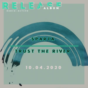 Sparta Trust the River