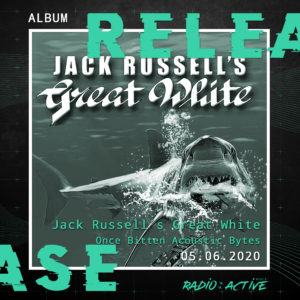 Jack Russells Great White Once Bitten Acoustic Bytes