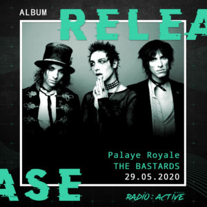 Palaye Royale The Bastards