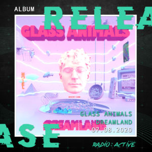 Glass Animals Dreamland