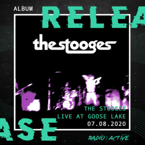 The Stooges Live At Goose Lake August 8th 1970