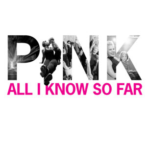 PNK All I Know So Far Singlecover