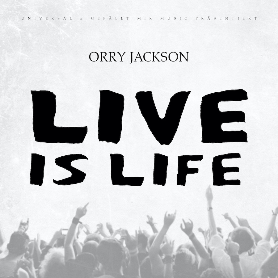 Orry Jackson Live is Life