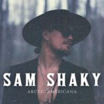 SAM SHAKY ARCTIC AMERICANA COVER ART e1663282740415