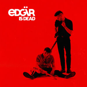 Edgar is Dead LP digital 1000x1000