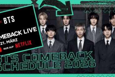 BTS Comeback 2026: Alle Termine zum „Arirang“-Release, Netflix-Show & weltweitem Comeback im Überblick.
