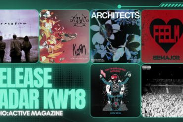 Release Radar KW18 mit Architects, Korn, 82Major