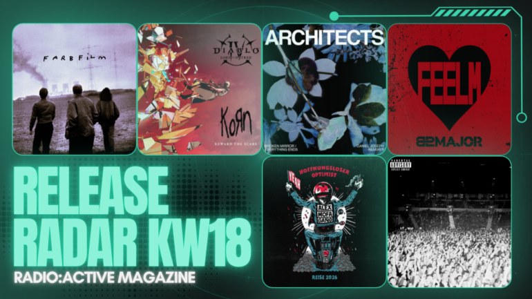 Release Radar KW18 mit Architects, Korn, 82Major