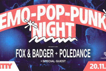 Emo Pop-Punk Night mit Fox & Badger und Poledance