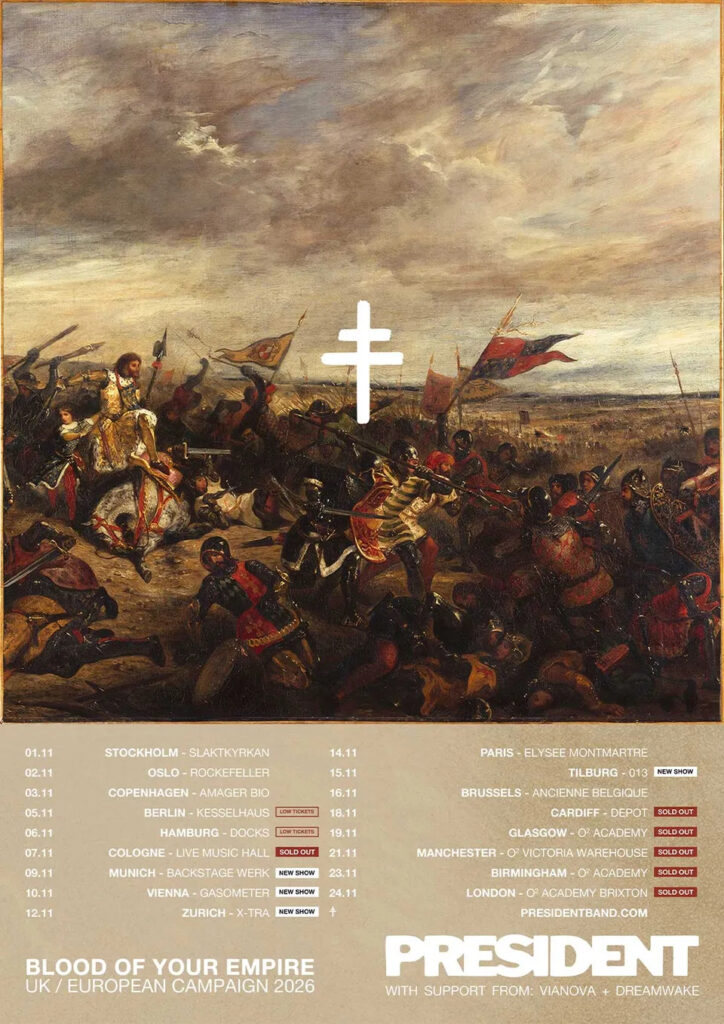 President - Blood Of Your Empire Tour